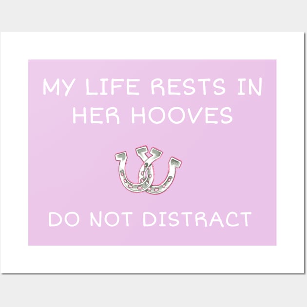 My life is in her hooves Wall Art by FlirtyTheMiniServiceHorse